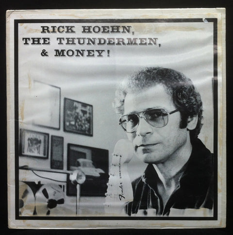 Rick Hoehn, The Thundermen, & Money!